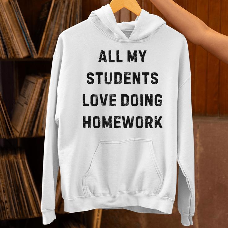 All My Students Love Doing Homework Teacher Lie Party Unisex Hoodie, gift for family, gift for coworker All My Students Love Doing Homework Teacher Lie Party Unisex Hoodie, gift for family, gift for coworker