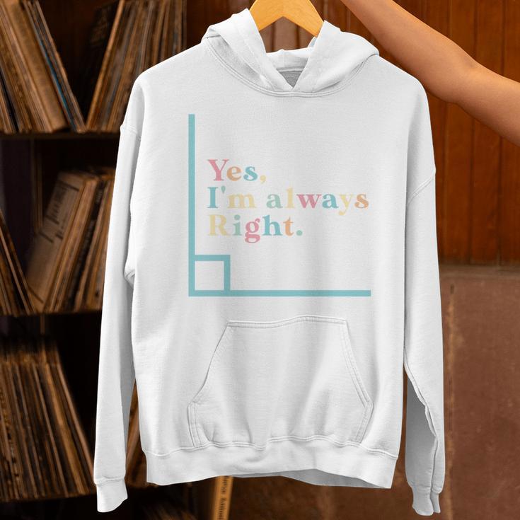 Yes I'm Always Right Math Teacher Geometry Angle Unisex Hoodie, gift for family, gift for coworker