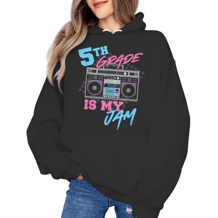 5th Grade Is My Jam Vintage 80s Boombox Teacher Student Women's Hoodie