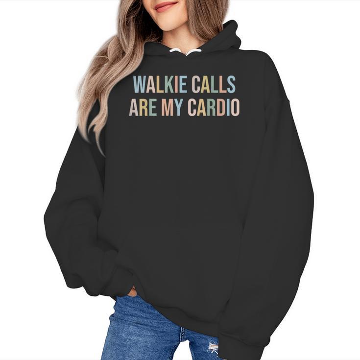 ABA SPED Teacher Coping Skills Walkie Calls Are My Cardio Women's Hoodie