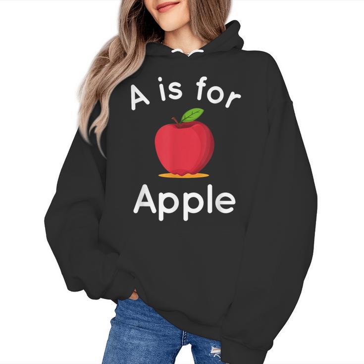 A Is For Apple Toddler Kindergarten Preschool Teacher Women's Hoodie, trending gift A Is For Apple Toddler Kindergarten Preschool Teacher Women's Hoodie, trending gift