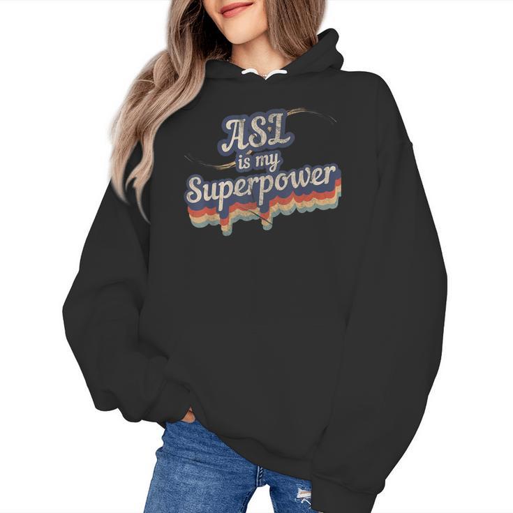 ASL Is My Superpower ASL Teacher Shirt T-Shirt Women's Hoodie