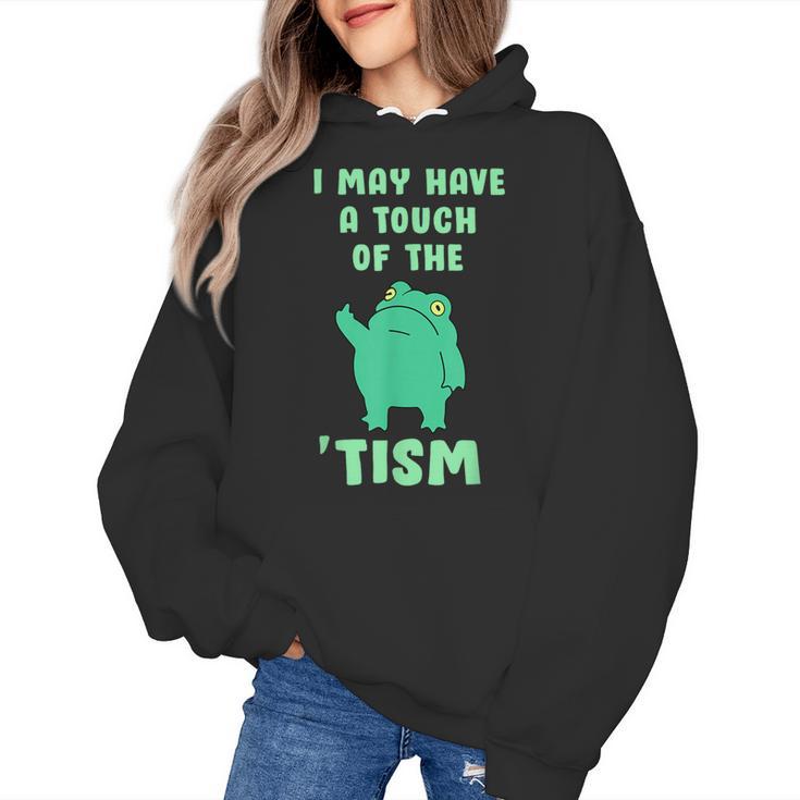 Autism Awareness Neurodiversity Teacher Frog I May Have A Touch Of The Tism Neurodivergent Small Women's Hoodie