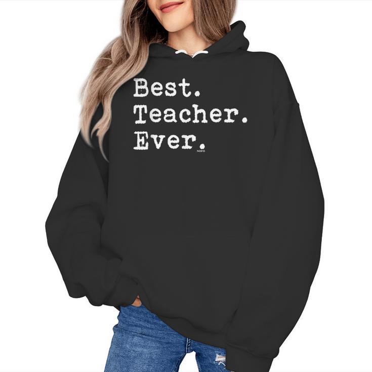 Best Teacher Ever Best Teacher Ever T-Shirt For Men Women Women's Hoodie