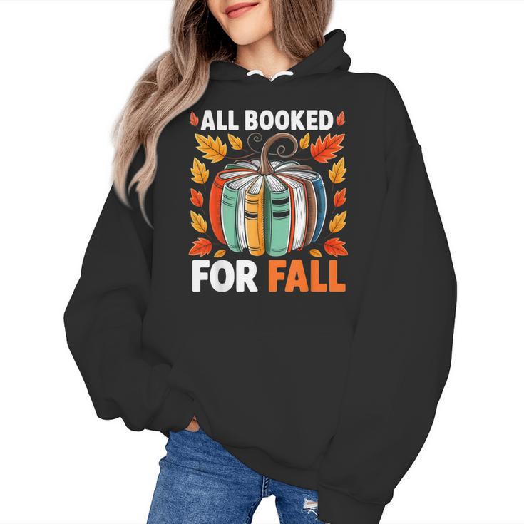 All Booked For Fall Book Pumpkin Autumn Thanksgiving Teacher Women's Hoodie