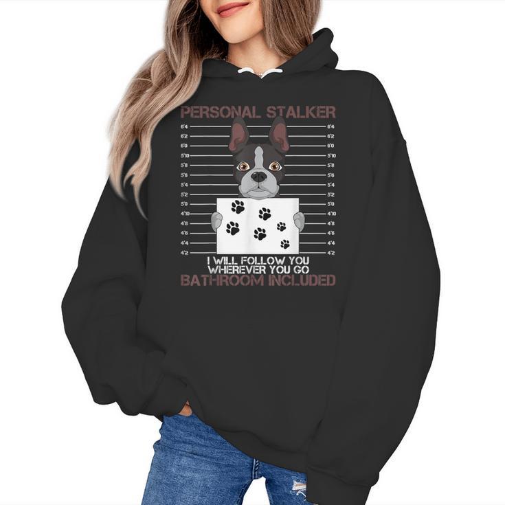 Boston Terrier American Gentleman Personal Stalker Dog Lover Women's Hoodie