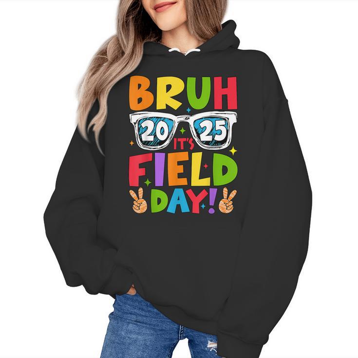 Bruh It's Field Day Teacher Boys Girls Kids Field Day 2025 Women's Hoodie