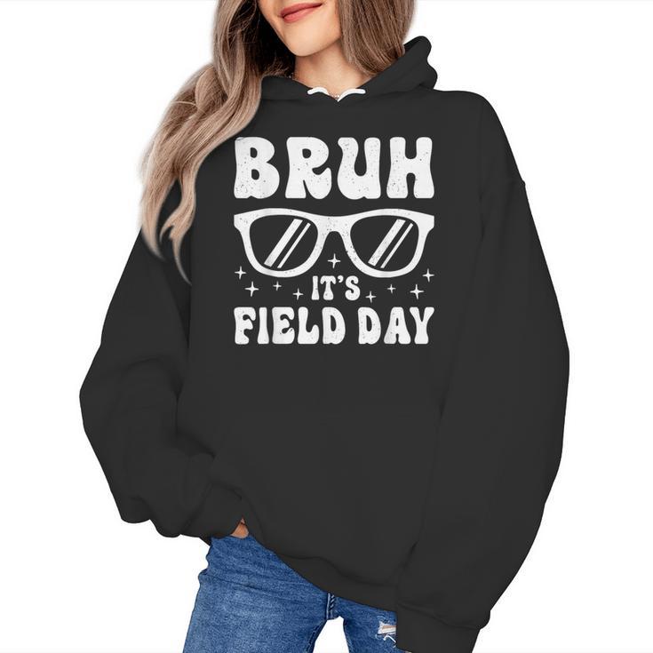 Bruh It's Field Day Teacher Boys Girls Kids Happy Field Day Women's Hoodie