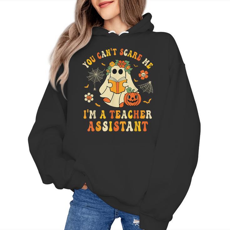 You Can't Scare Me I'm A School Teachers Assistant Halloween Women's Hoodie