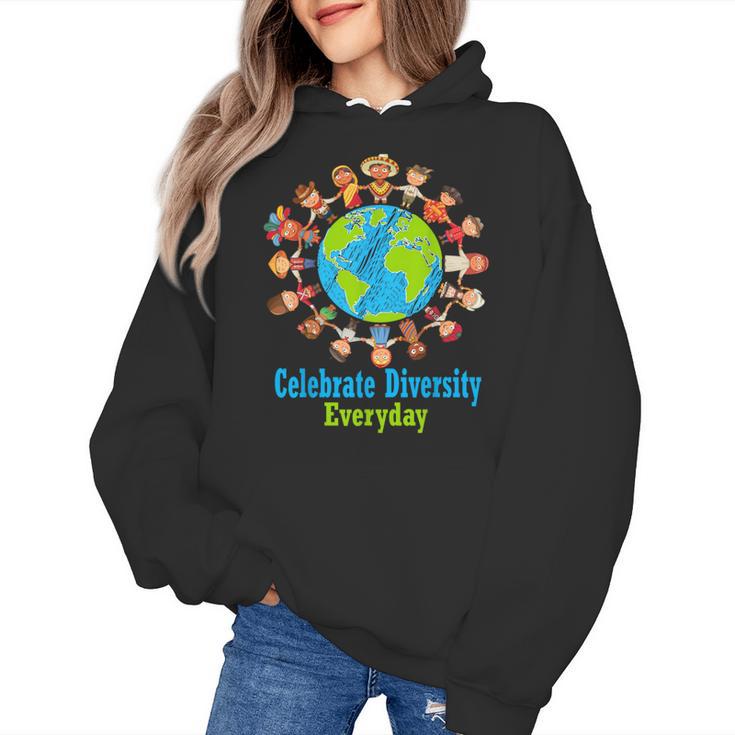 Celebrate Diversity Everyday Teachers & School Student Women's Hoodie