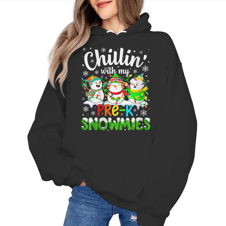 Chillin With My Pre-K Snowmies Christmas Teacher Xmas Women's Hoodie