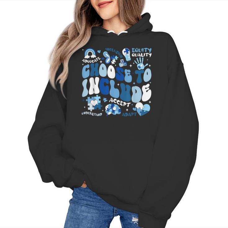 Choose To Include Inclusion Matters Autism Awareness Teacher Women's Hoodie