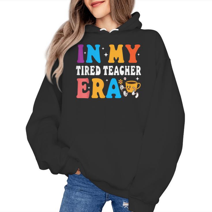 Cute Coffee Glass Face Happy Day In My Tired Teacher ERA For Men Women Women's Hoodie
