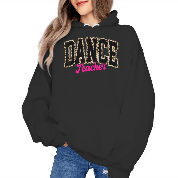 Dance Teacher Leopard Dancing Life Girls Women Dancer Women's Hoodie