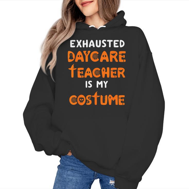 Daycare Teacher Halloween Costume Tired Day Care Shirt Women's Hoodie