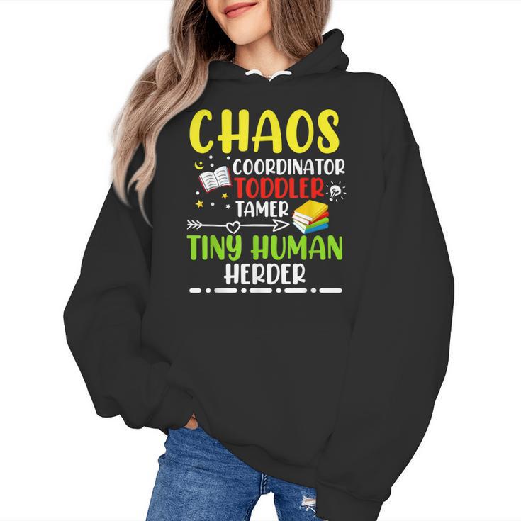 Daycare Teacher School Chaos Coordinator Toddler Tamer For Men Women Kids Women's Hoodie