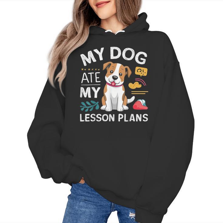 My Dog Ate My Lesson Plan Teacher Back To School Women's Hoodie