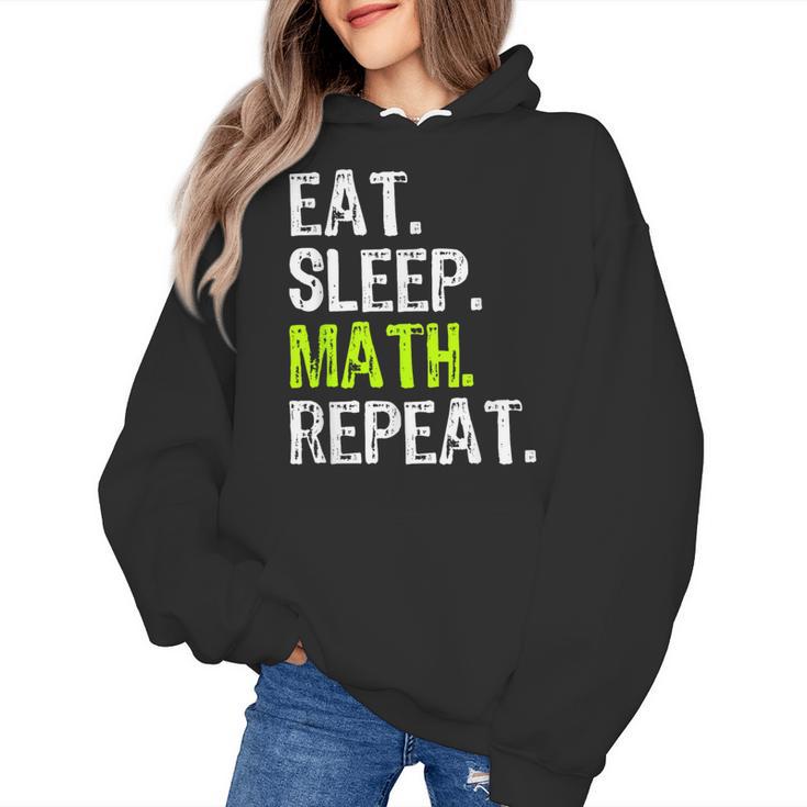Eat Sleep Math Repeat Teacher Lover Women's Hoodie