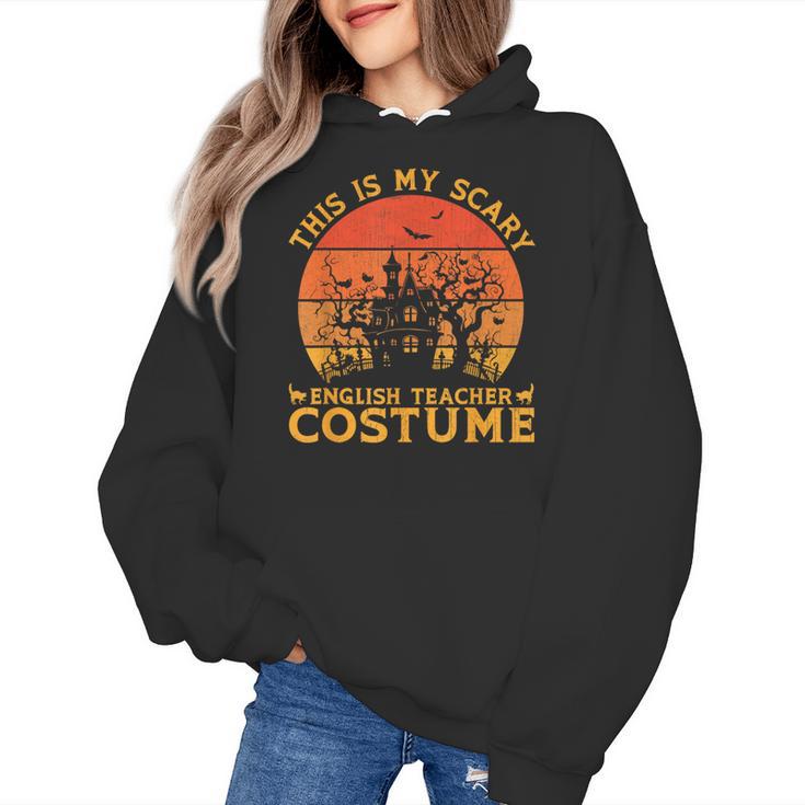 English Teacher Matching This Is My Scary Halloween Costume Women's Hoodie