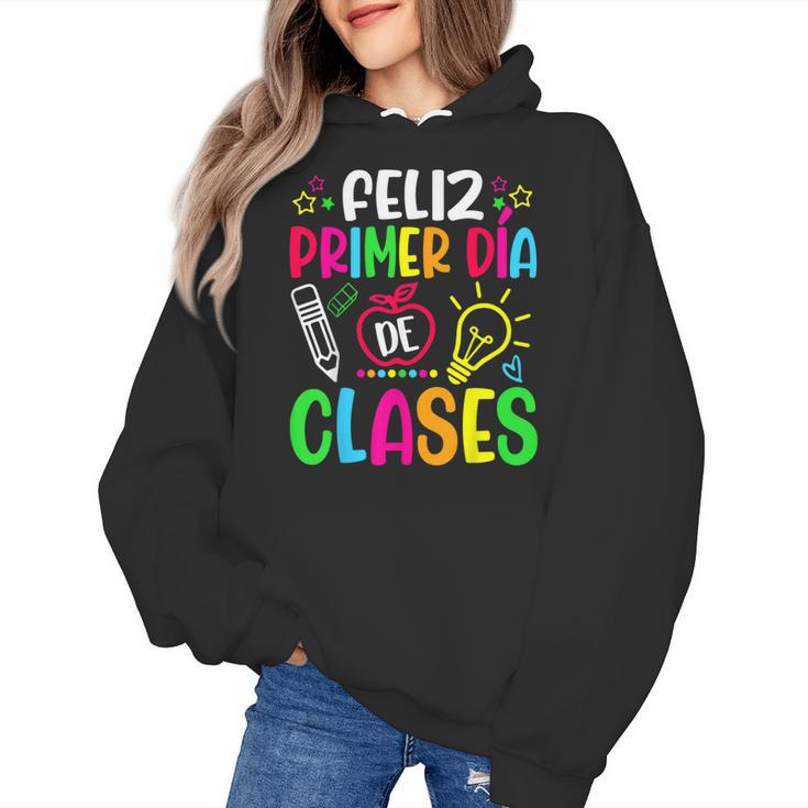 Feliz Primer Dia De Clases Kids Girl Teacher Spanish School Women's Hoodie