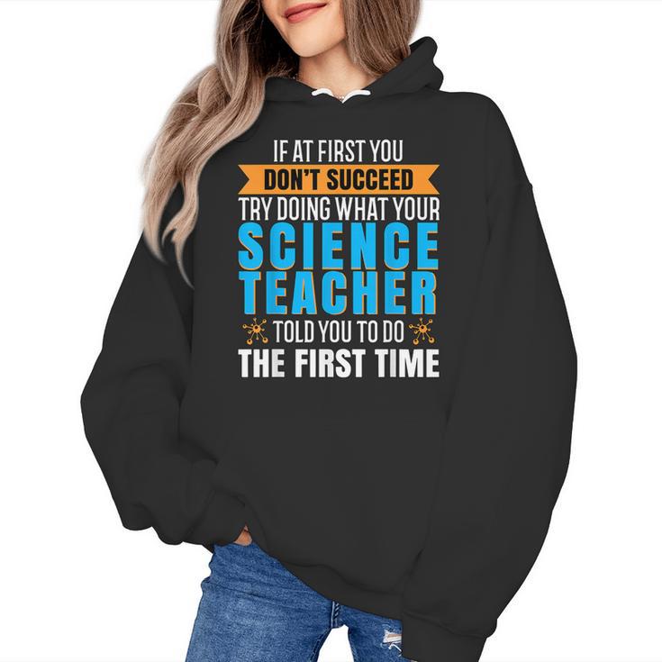 If At First You Don't Succeed Try Doing What Science Teacher Women's Hoodie