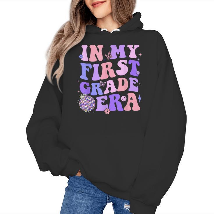 In My First Grade Era 1st Grade Girls Teacher Back To School Women's Hoodie