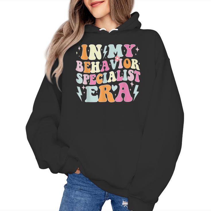Groovy In My Behavior Specialist Era Behavior Teachers Women's Hoodie