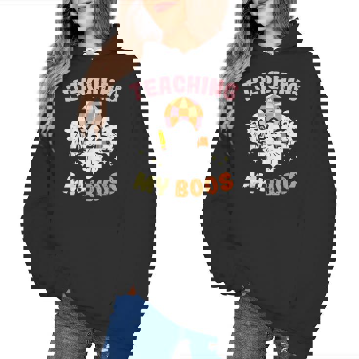 Halloween Teacher Teaching My Boos Costume Teacher Men Women Women&#x27;s Hoodie