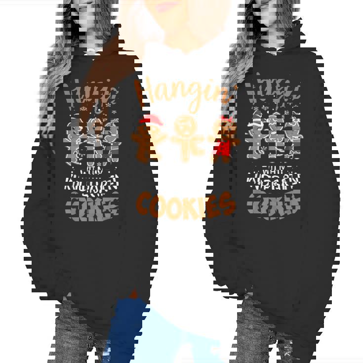 Hangin My Kindergarten Cookie Gingerbread Christmas Teacher For Men Women Kids Women&#x27;s Hoodie
