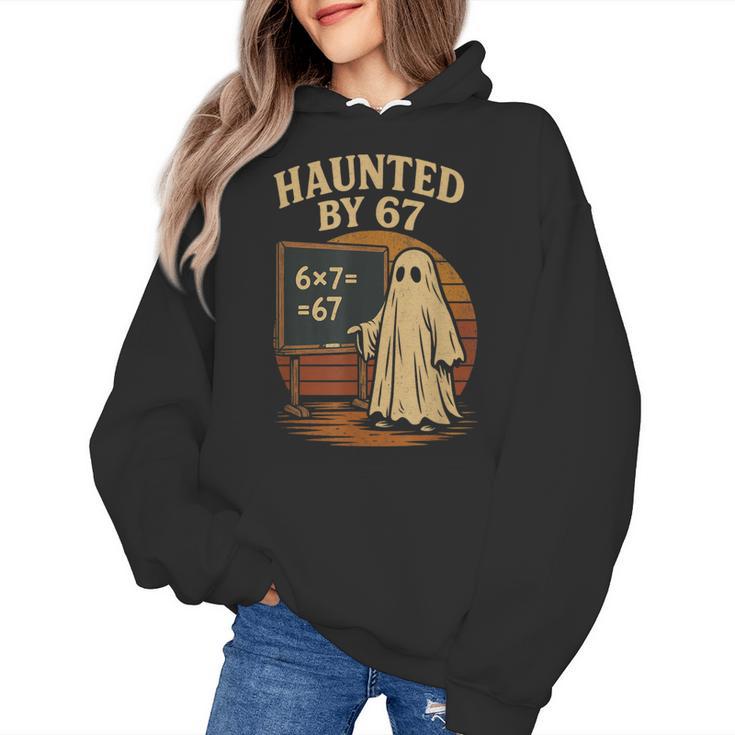 Haunted By 67 Ghost Math Joke Student Halloween Nerd Teacher Women's Hoodie