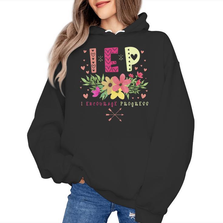 IEP I Encourage Progress Teacher Special Education Men Women Women's Hoodie