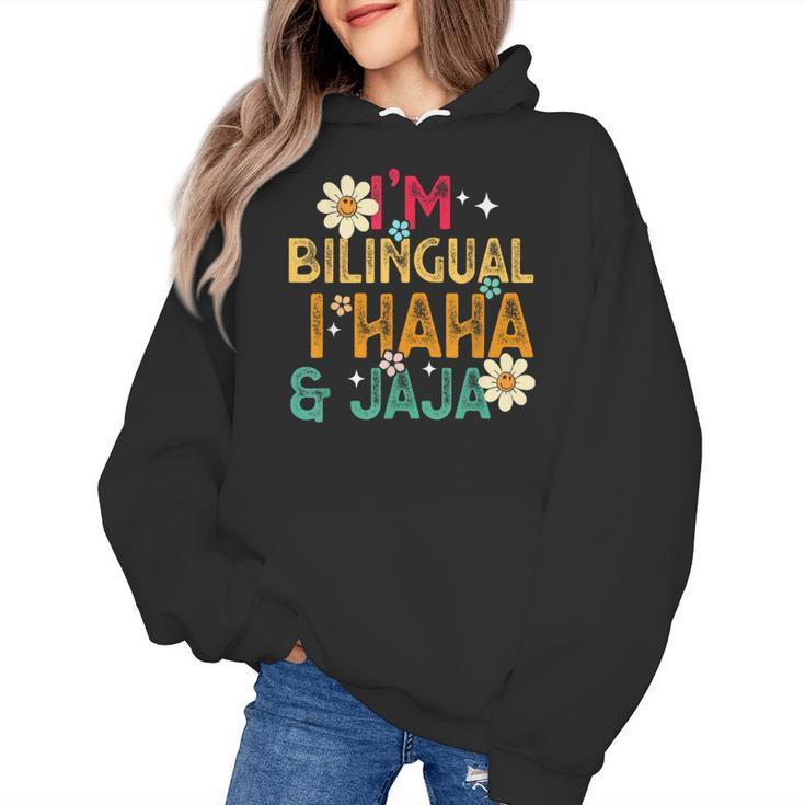 I’m Bilingual I Haha And Jaja Spanish Teacher Bilingual For Men Women Girls Kids Women's Hoodie