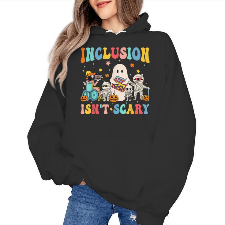 Inclusion Isn't Scary SLP Halloween Sped Teacher Therapy Women's Hoodie