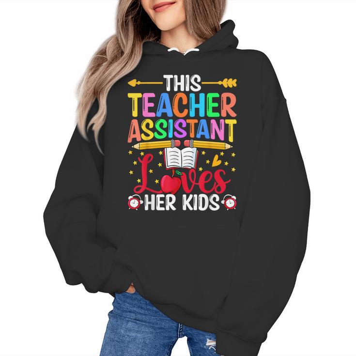 Instructional Assistant Loves Her Kids Teacher Assistant Women's Hoodie