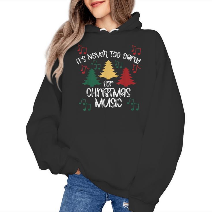 It's Never Too Early For Christmas Music Teacher Women's Hoodie