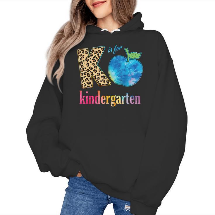 K Is For Kindergarten Teacher Tie Dye Back To School Kinder For Men Women Girls Kids Women's Hoodie