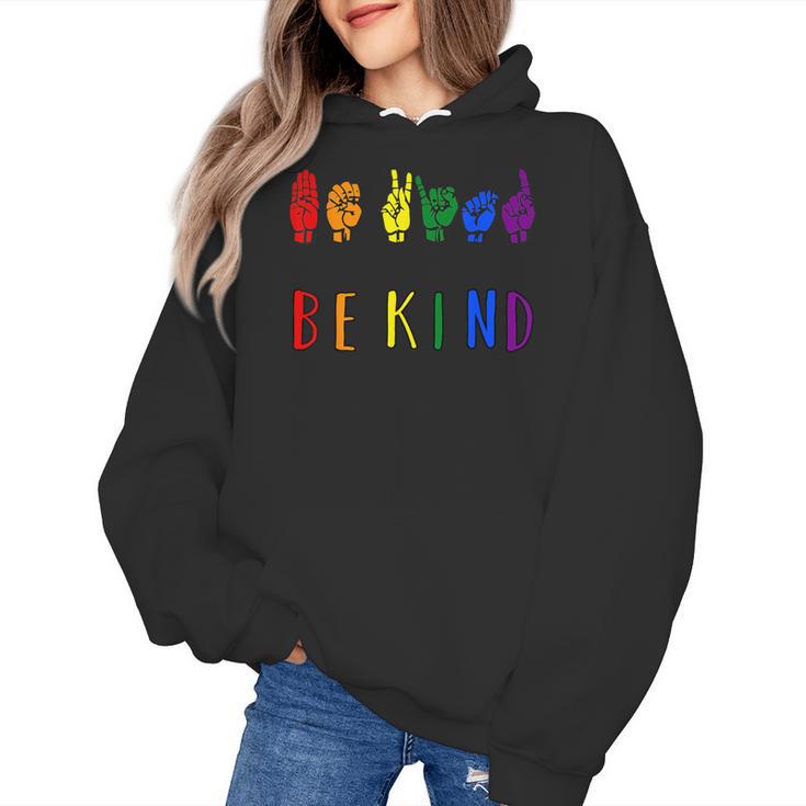 Be Kind Pride Sign Language Rainbow Teachers Interpreter ASL Women's Hoodie