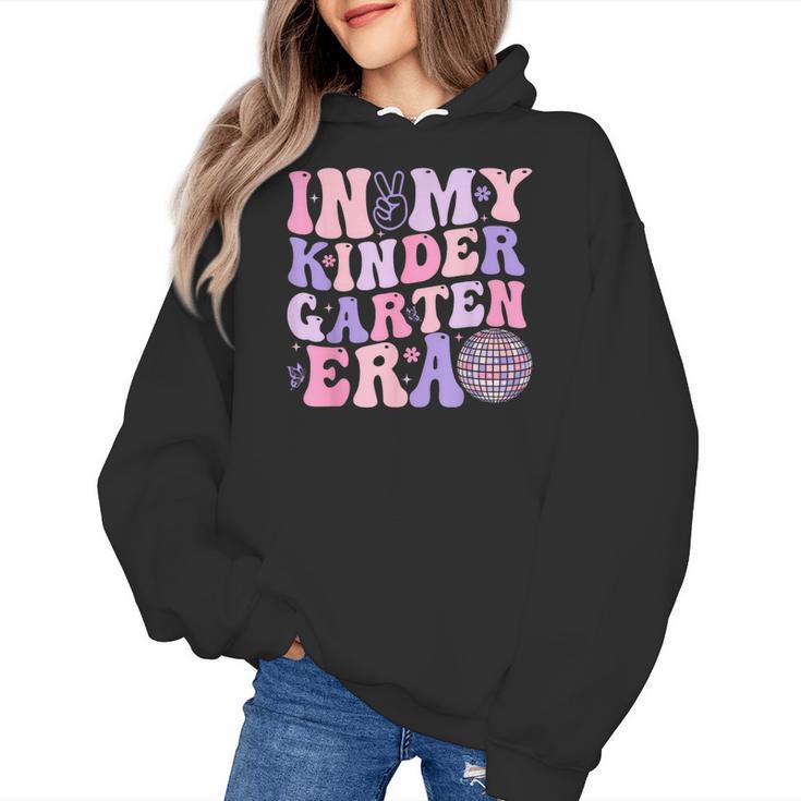 In My Kindergarten Era Teacher Kids Back To School Kinder Women's Hoodie