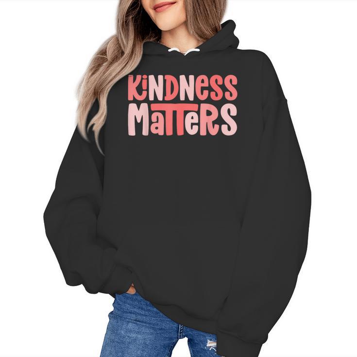 Kindness Matters Anti Bullying Shirts Teacher Child Women's Hoodie