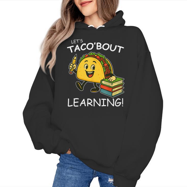 Let's Taco Bout Learning Back To School Teacher Kids Women's Hoodie