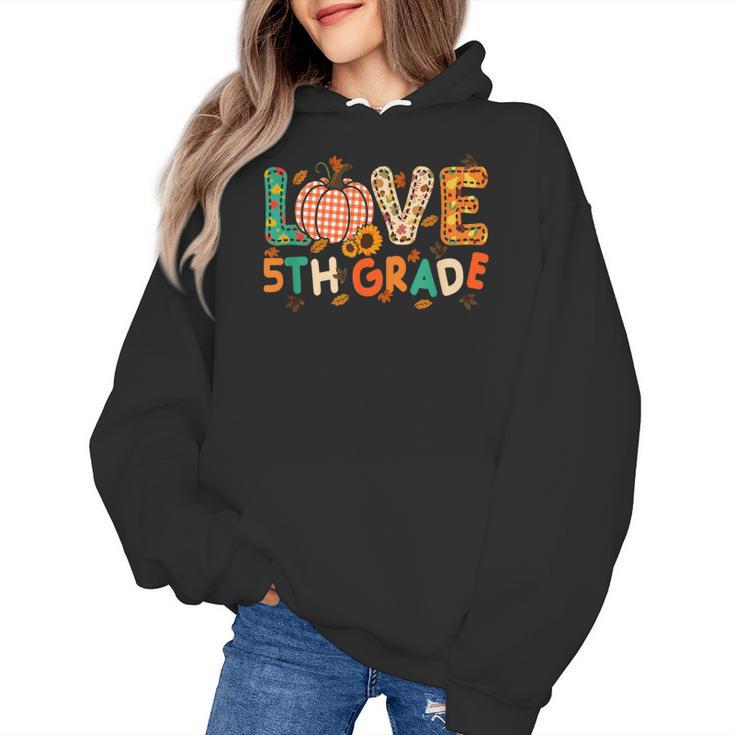 Love 5th Grade Thanksgiving Colorful Fall Leaves Teacher Women's Hoodie