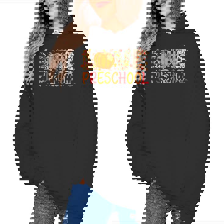 Love Preschool Happy Fall Thanksgiving Women Teacher Women&#x27;s Hoodie