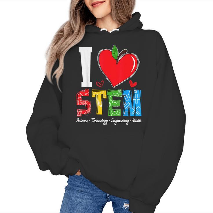 I Love STEM Student Teacher 1st Day Of School Back To School Women's Hoodie