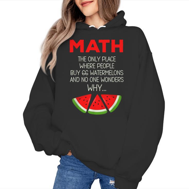Math Watermelon Calculation Joke Teacher Student Women's Hoodie