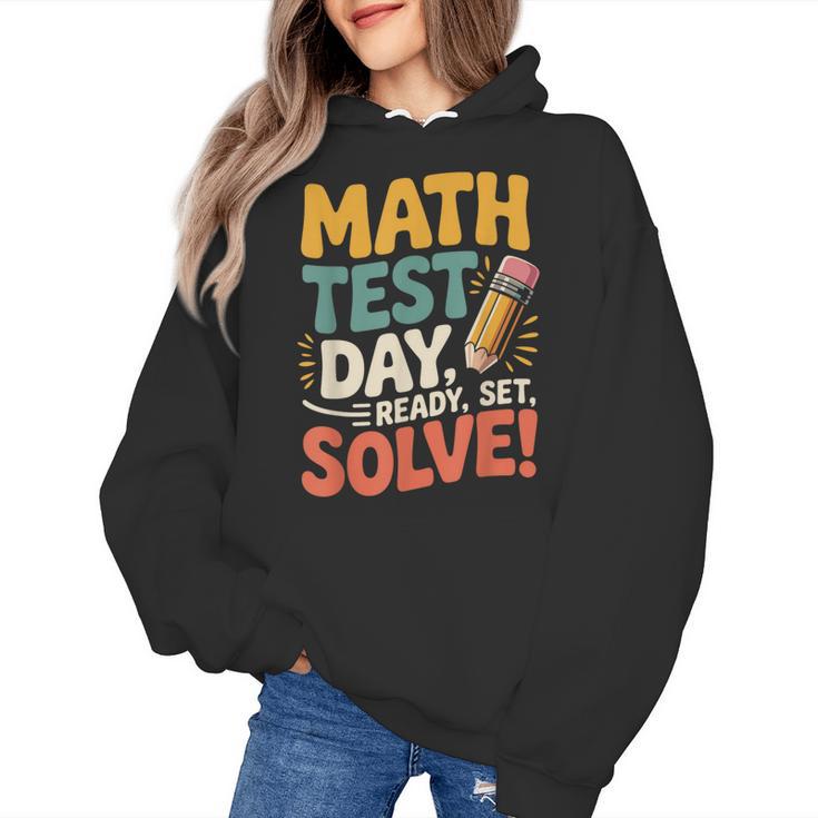 Motivational Math Test Day Shirt Testing Shirts For Teachers Women's Hoodie
