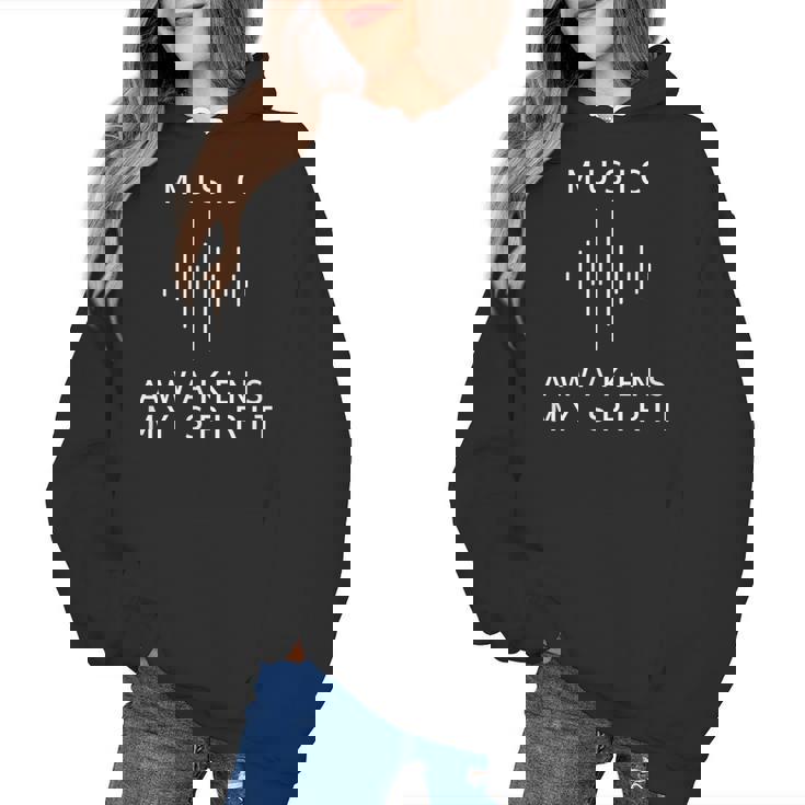 Music Awakens My Spirit Inspiring Musician Teacher Quote Women&#x27;s Hoodie