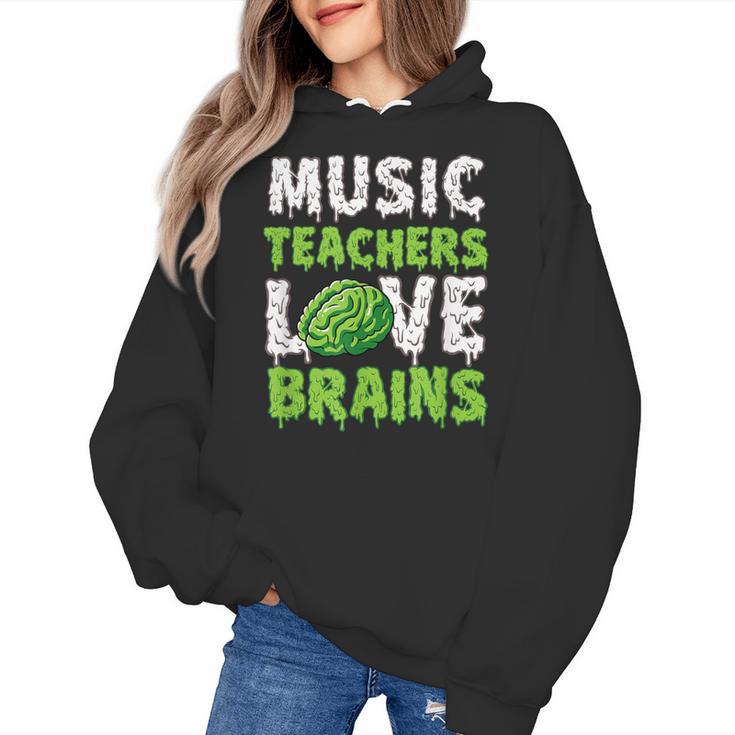 Music Teachers Love Brains Cute Teaching Halloween Women's Hoodie