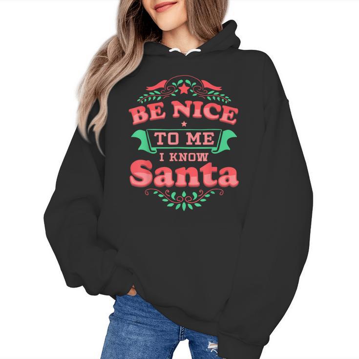 Be Nice To Me I Know Santa Teacher Christmas Men Women Women's Hoodie