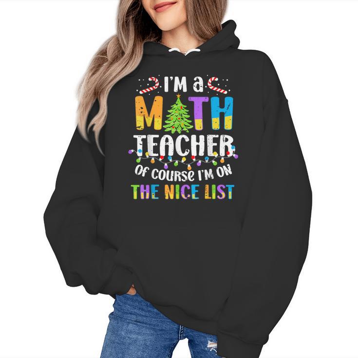 On The Nice List Christmas Math Teacher Women Men Women's Hoodie