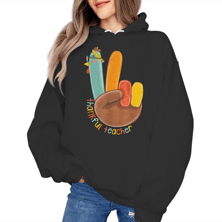 One Thankful Teacher Thanksgiving Turkey Peace Hand Sign Women's Hoodie